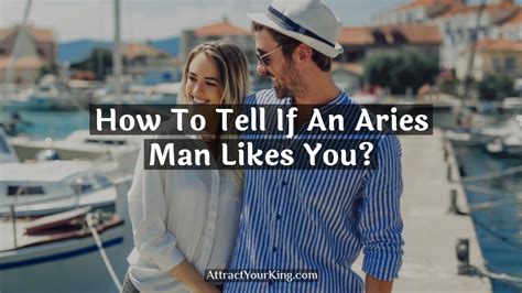 how to tell if an aries guy likes you